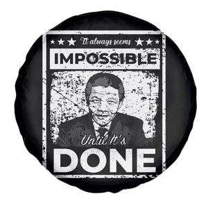 Nelson Mandela Spare Tire Cover It Always Seems Impossible Until It's Done TS09 Print Your Wear
