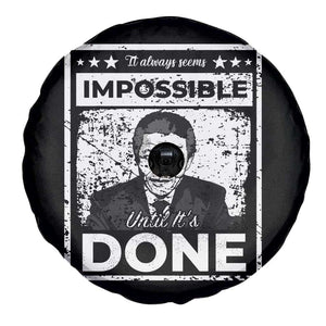 Nelson Mandela Spare Tire Cover It Always Seems Impossible Until It's Done TS09 Print Your Wear