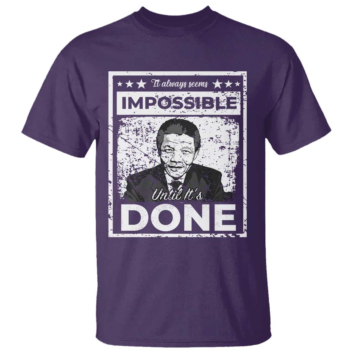 Nelson Mandela T Shirt It Always Seems Impossible Until It's Done TS09 Purple Print Your Wear