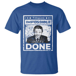 Nelson Mandela T Shirt It Always Seems Impossible Until It's Done TS09 Royal Blue Print Your Wear