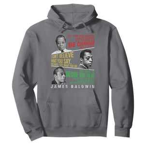 James Baldwin Hoodie Famous Quotes Nothing Can Be Changed Until It Is Faced TS09 Charcoal Print Your Wear