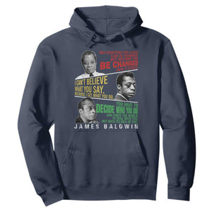 James Baldwin Hoodie Famous Quotes Nothing Can Be Changed Until It Is Faced TS09 Navy Print Your Wear