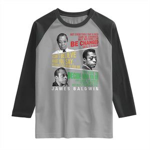 James Baldwin Raglan Shirt Famous Quotes Nothing Can Be Changed Until It Is Faced TS09 Sport Gray Black Print Your Wear