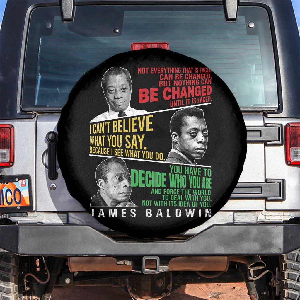 James Baldwin Spare Tire Cover Famous Quotes Nothing Can Be Changed Until It Is Faced TS09 No hole Black Print Your Wear