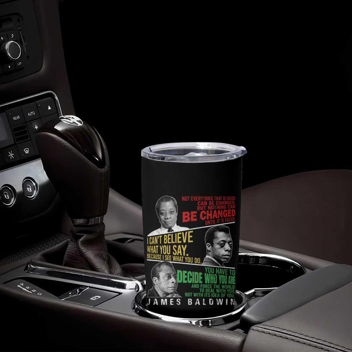 James Baldwin Tumbler Cup Famous Quotes Nothing Can Be Changed Until It Is Faced TS09 Print Your Wear