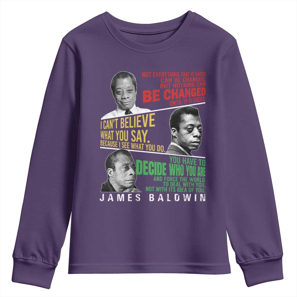 James Baldwin Youth Sweatshirt Famous Quotes Nothing Can Be Changed Until It Is Faced TS09 Purple Print Your Wear