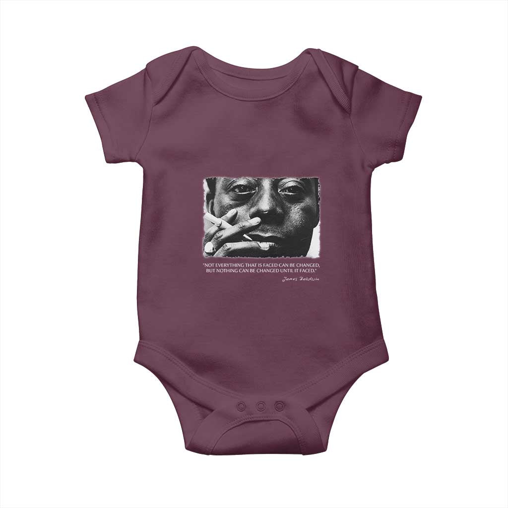 James Baldwin Baby Onesie Not Everything That Is Faced Can Be Changed But Nothing Can Be Changed Until It Is Faced TS09 Maroon Print Your Wear
