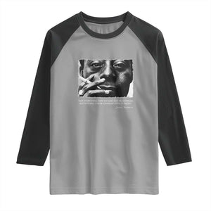 James Baldwin Raglan Shirt Not Everything That Is Faced Can Be Changed But Nothing Can Be Changed Until It Is Faced TS09 Sport Gray Black Print Your Wear