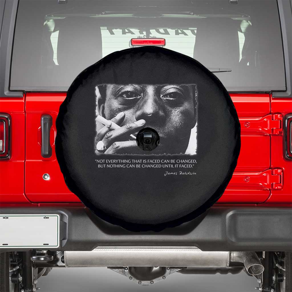 James Baldwin Spare Tire Cover Not Everything That Is Faced Can Be Changed But Nothing Can Be Changed Until It Is Faced TS09 Black Print Your Wear