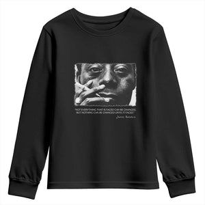 James Baldwin Youth Sweatshirt Not Everything That Is Faced Can Be Changed But Nothing Can Be Changed Until It Is Faced TS09 Black Print Your Wear