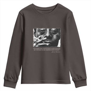 James Baldwin Youth Sweatshirt Not Everything That Is Faced Can Be Changed But Nothing Can Be Changed Until It Is Faced TS09 Dark Chocolate Print Your Wear