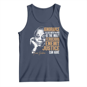 James Baldwin Tank Top Ignorance Allied With Power Is The Most Ferocious Enemy Justice Can Have TS09 Navy Print Your Wear