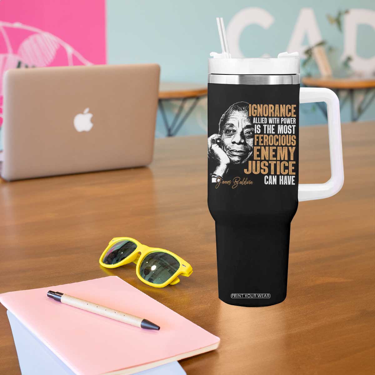 James Baldwin Tumbler With Handle Ignorance Allied With Power Is The Most Ferocious Enemy Justice Can Have TS09 Print Your Wear