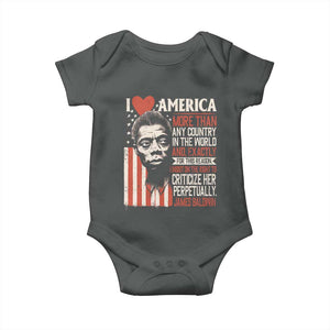 James Baldwin Baby Onesie I Love America More Than Any Country In The World TS09 Dark Heather Print Your Wear
