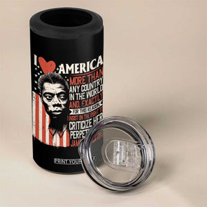 James Baldwin 4 in 1 Can Cooler Tumbler I Love America More Than Any Country In The World TS09 Print Your Wear