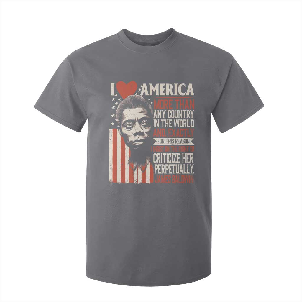 James Baldwin T Shirt For Kid I Love America More Than Any Country In The World TS09 Charcoal Print Your Wear