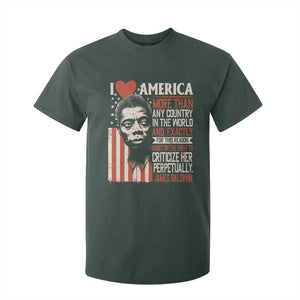 James Baldwin T Shirt For Kid I Love America More Than Any Country In The World TS09 Dark Forest Green Print Your Wear
