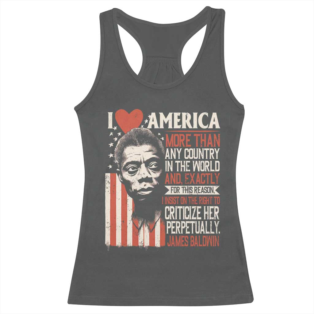 James Baldwin Racerback Tank Top I Love America More Than Any Country In The World TS09 Dark Heather Print Your Wear