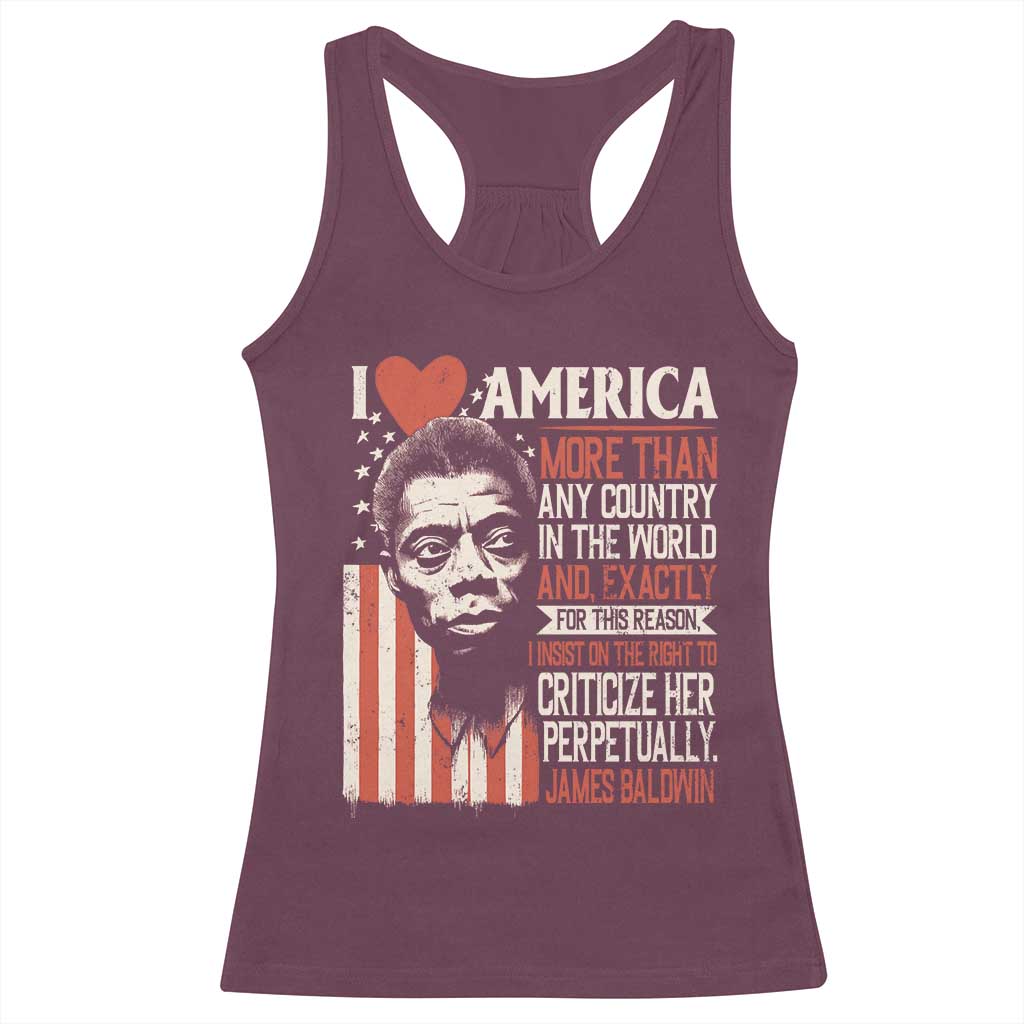James Baldwin Racerback Tank Top I Love America More Than Any Country In The World TS09 Maroon Print Your Wear