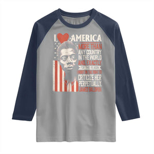 James Baldwin Raglan Shirt I Love America More Than Any Country In The World TS09 Sport Gray Navy Print Your Wear