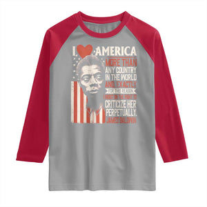 James Baldwin Raglan Shirt I Love America More Than Any Country In The World TS09 Sport Gray Red Print Your Wear