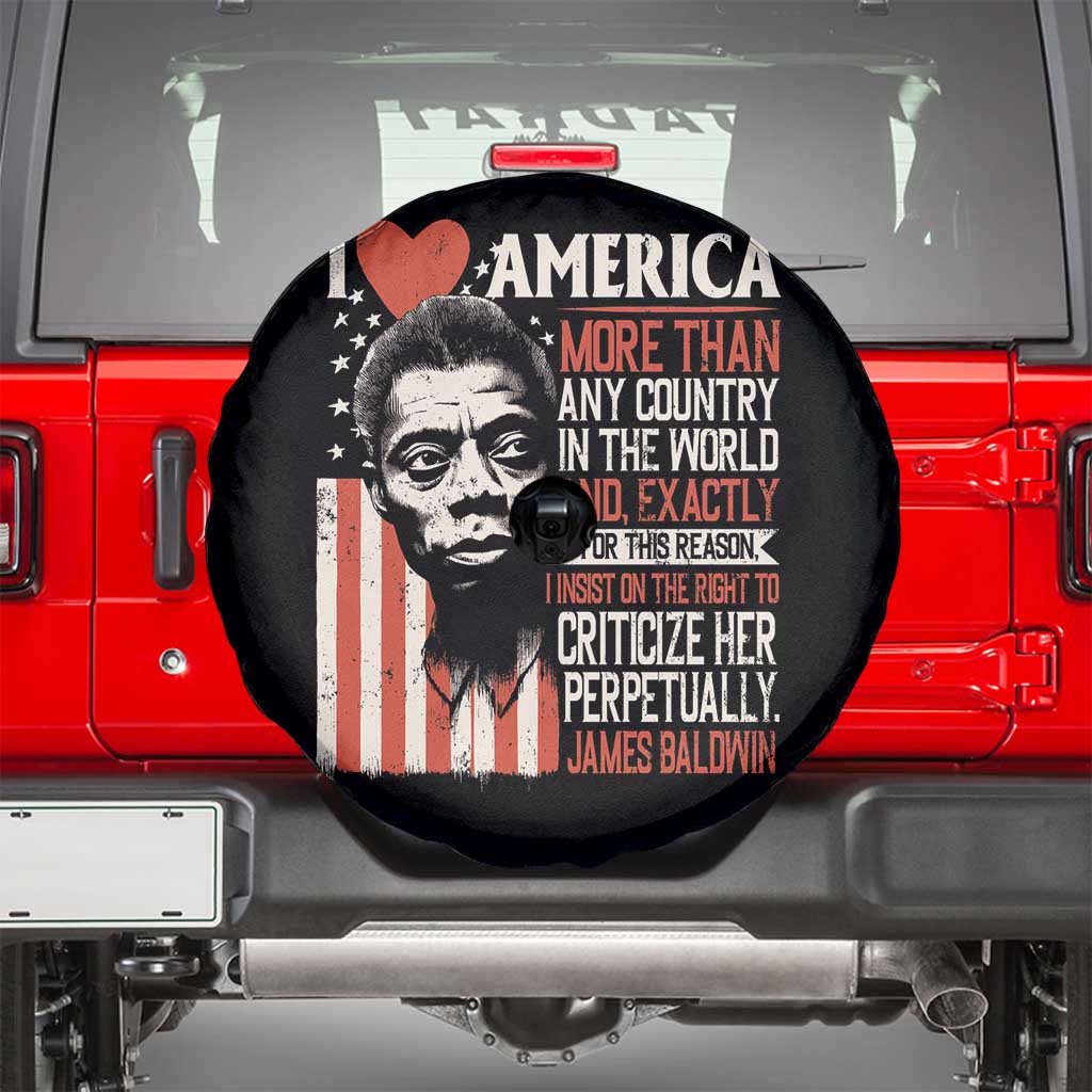 James Baldwin Spare Tire Cover I Love America More Than Any Country In The World TS09 Black Print Your Wear