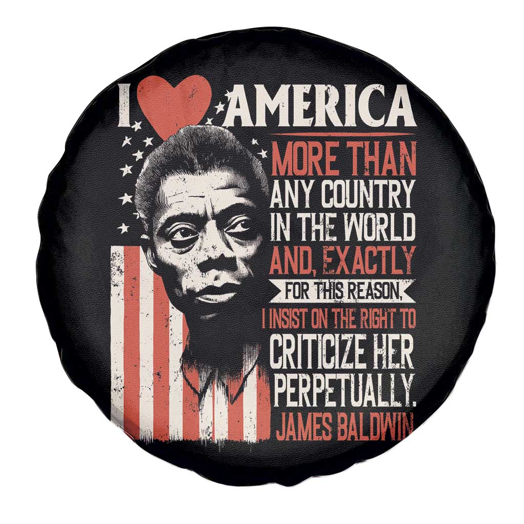 James Baldwin Spare Tire Cover I Love America More Than Any Country In The World TS09 Print Your Wear