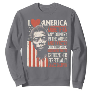 James Baldwin Sweatshirt I Love America More Than Any Country In The World TS09 Charcoal Print Your Wear