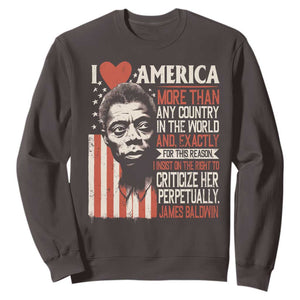 James Baldwin Sweatshirt I Love America More Than Any Country In The World TS09 Dark Chocolate Print Your Wear