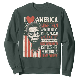 James Baldwin Sweatshirt I Love America More Than Any Country In The World TS09 Dark Forest Green Print Your Wear
