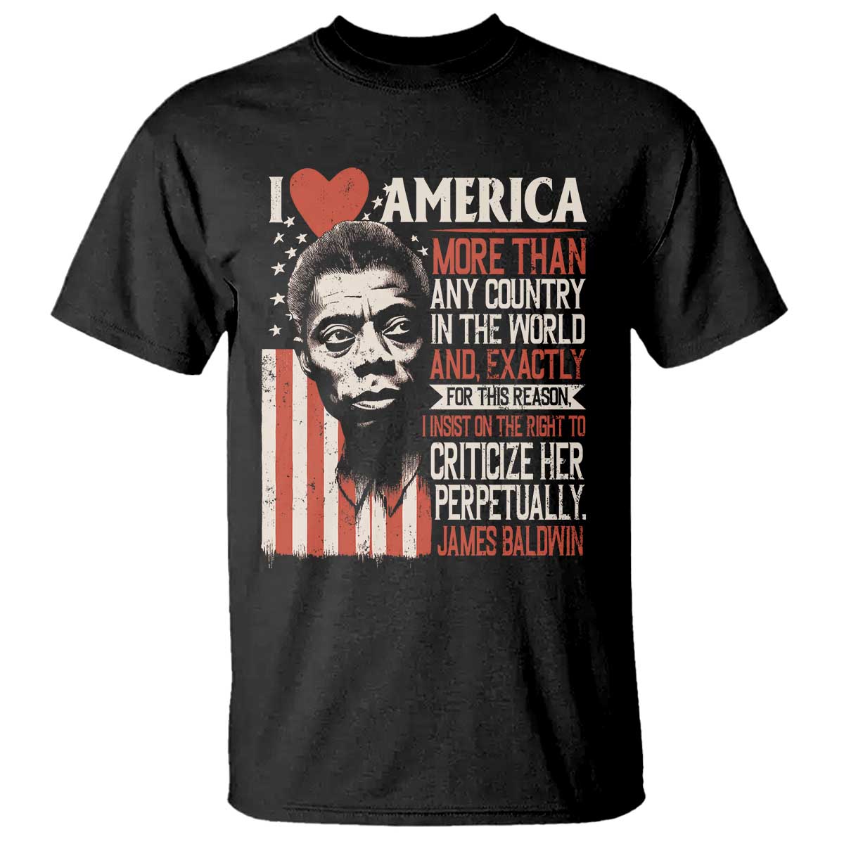 James Baldwin T Shirt I Love America More Than Any Country In The World TS09 Black Print Your Wear