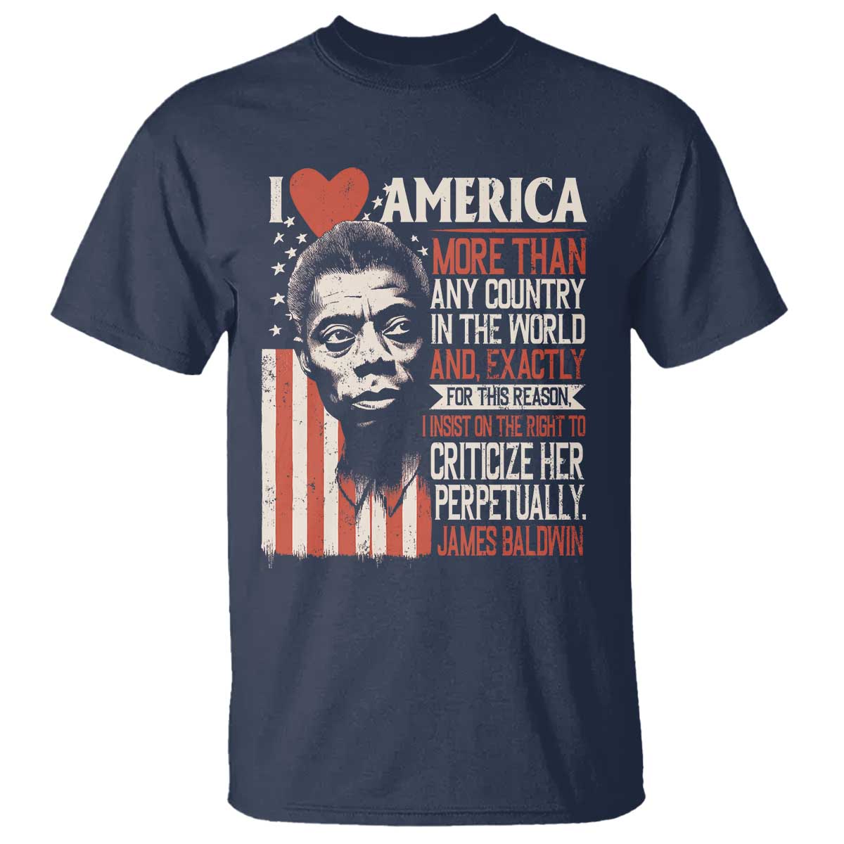 James Baldwin T Shirt I Love America More Than Any Country In The World TS09 Navy Print Your Wear