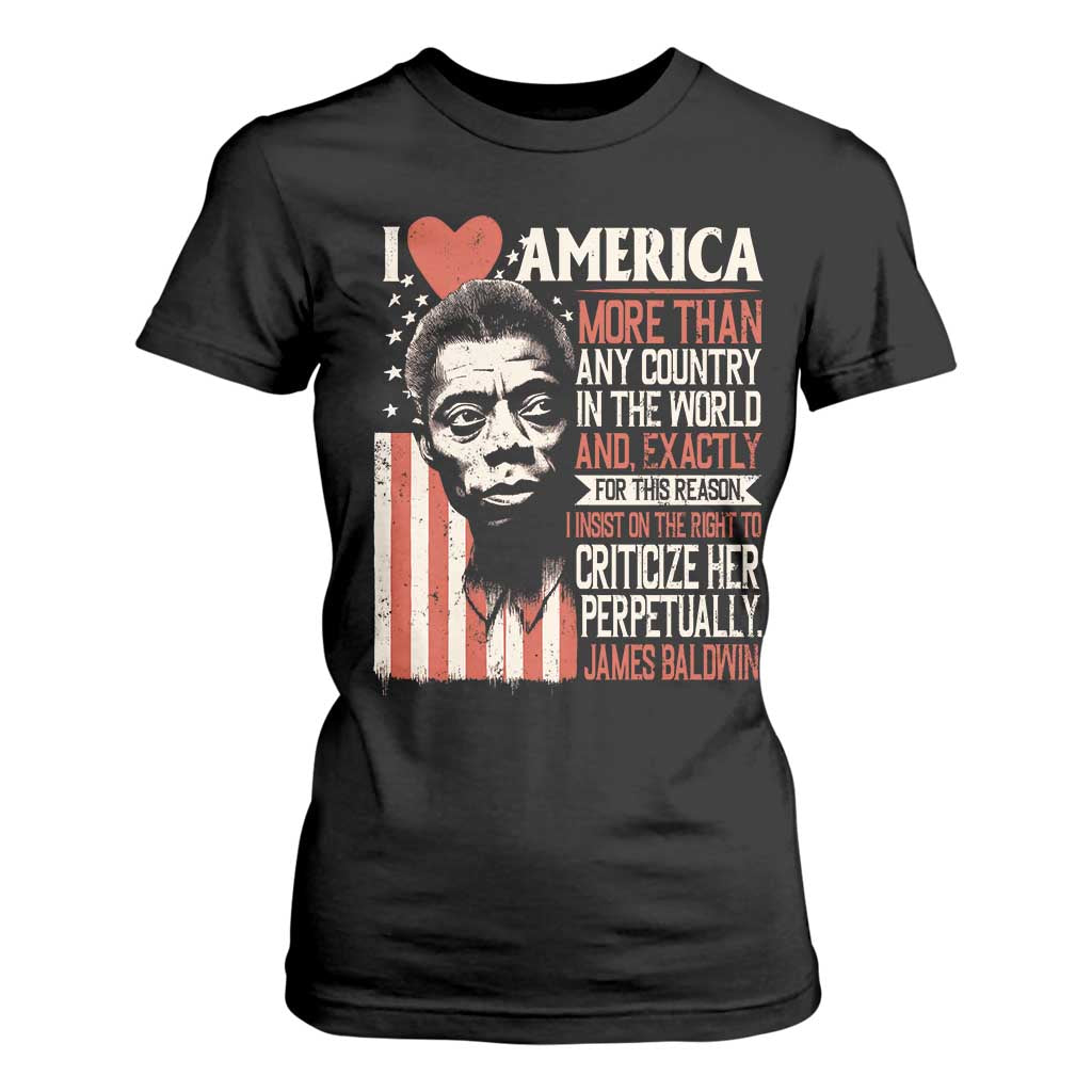 James Baldwin T Shirt For Women I Love America More Than Any Country In The World TS09 Black Print Your Wear