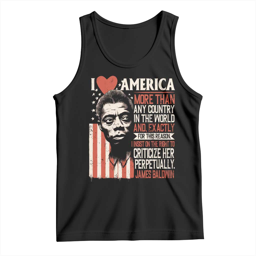 James Baldwin Tank Top I Love America More Than Any Country In The World TS09 Black Print Your Wear