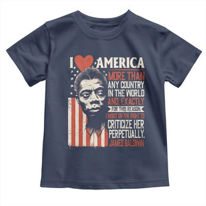 James Baldwin Toddler T Shirt I Love America More Than Any Country In The World TS09 Navy Print Your Wear