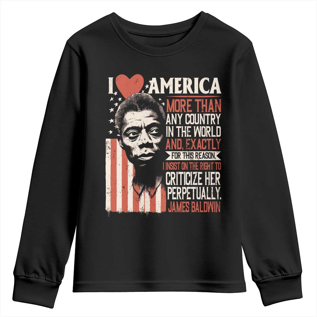 James Baldwin Youth Sweatshirt I Love America More Than Any Country In The World TS09 Black Print Your Wear