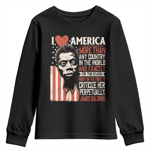 James Baldwin Youth Sweatshirt I Love America More Than Any Country In The World TS09 Black Print Your Wear