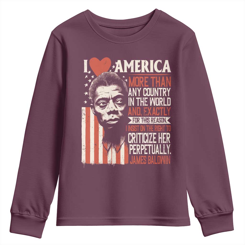 James Baldwin Youth Sweatshirt I Love America More Than Any Country In The World TS09 Maroon Print Your Wear
