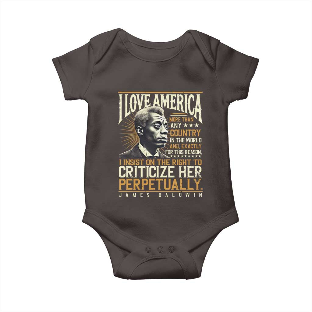James Baldwin Baby Onesie I Love America More Than Any Country In The World Black History TS09 Dark Chocolate Print Your Wear