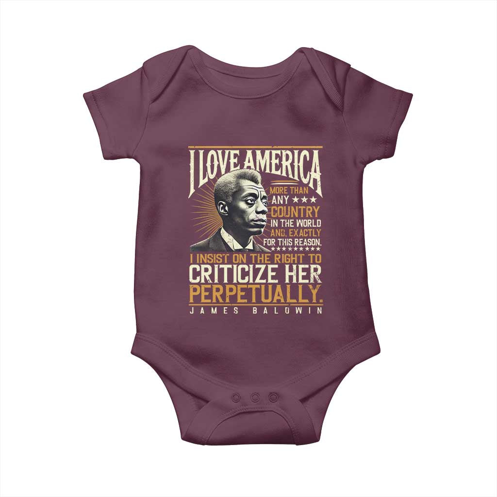 James Baldwin Baby Onesie I Love America More Than Any Country In The World Black History TS09 Maroon Print Your Wear