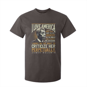 James Baldwin T Shirt For Kid I Love America More Than Any Country In The World Black History TS09 Dark Chocolate Print Your Wear