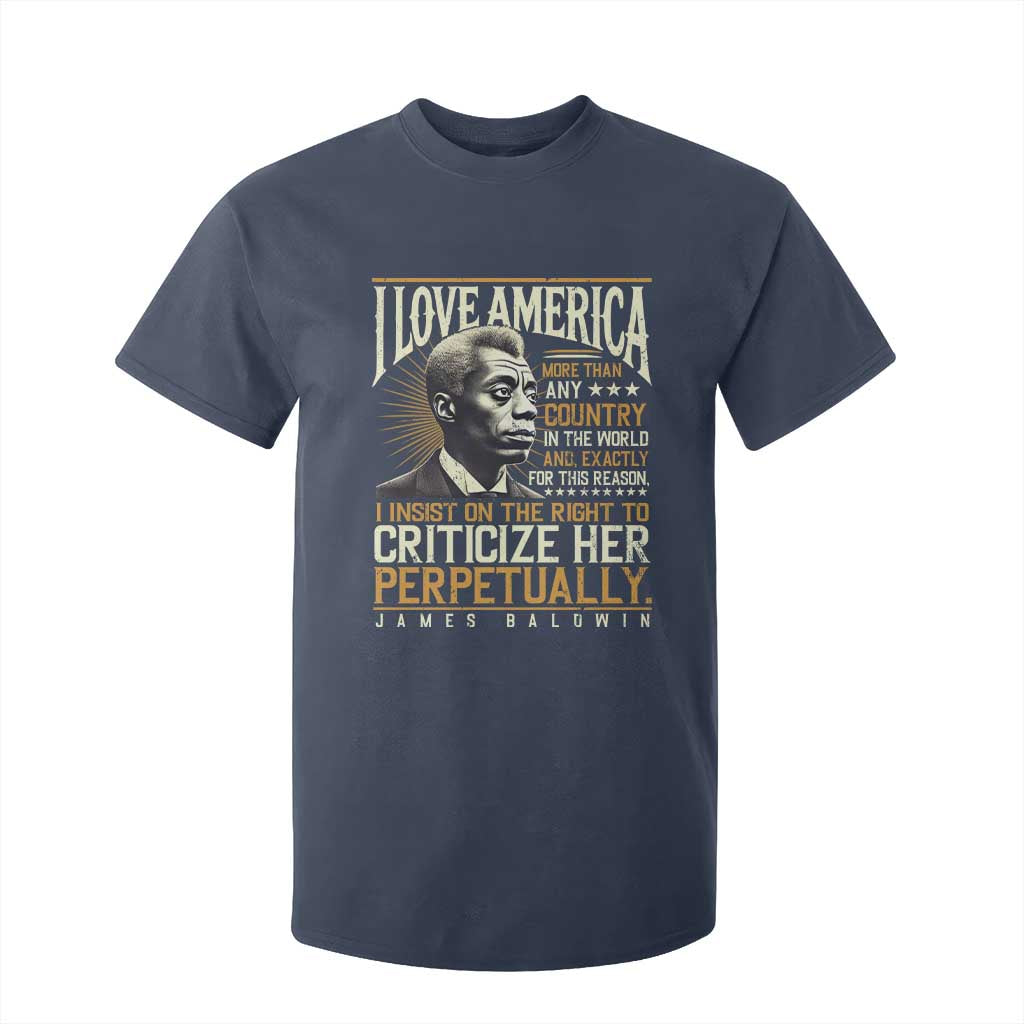 James Baldwin T Shirt For Kid I Love America More Than Any Country In The World Black History TS09 Navy Print Your Wear