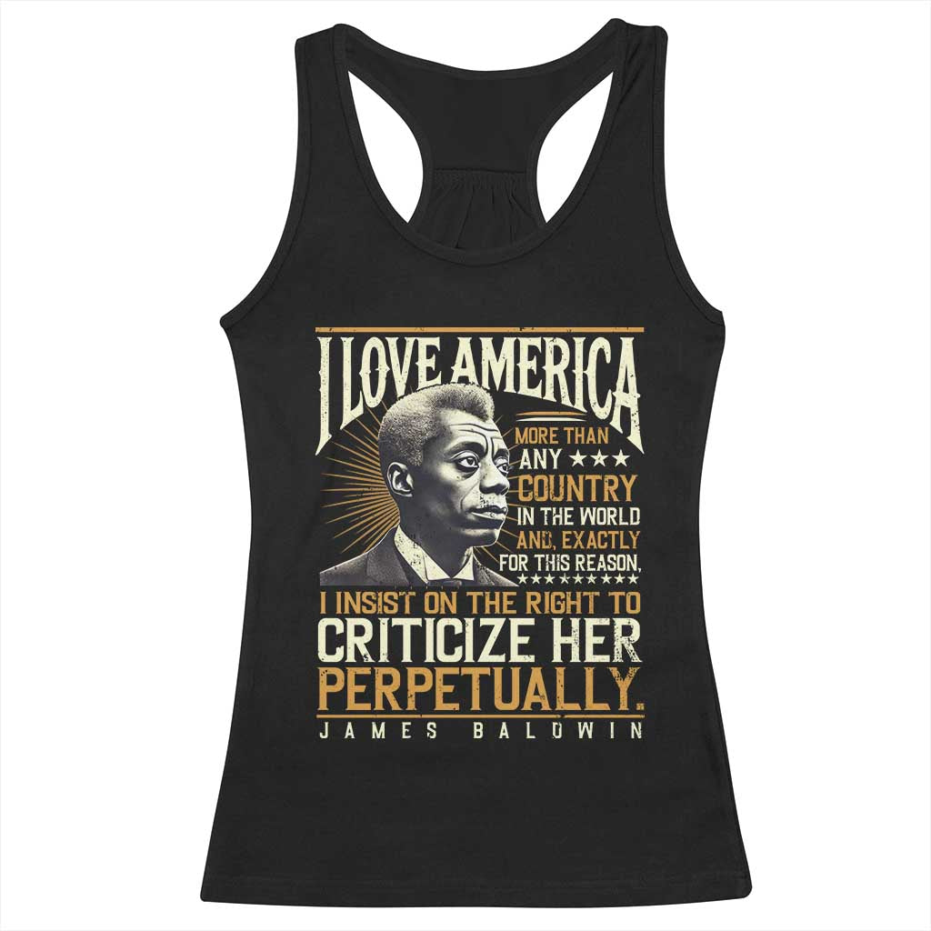 James Baldwin Racerback Tank Top I Love America More Than Any Country In The World Black History TS09 Black Print Your Wear
