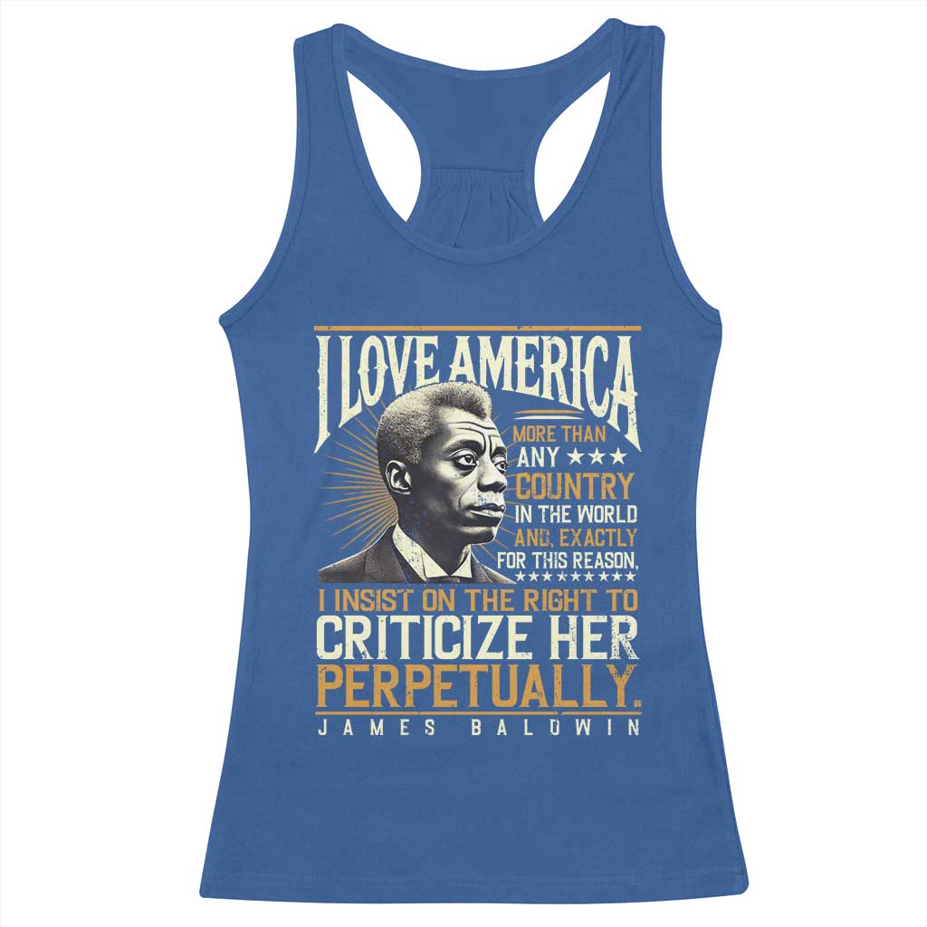 James Baldwin Racerback Tank Top I Love America More Than Any Country In The World Black History TS09 Royal Blue Print Your Wear