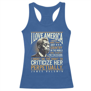 James Baldwin Racerback Tank Top I Love America More Than Any Country In The World Black History TS09 Royal Blue Print Your Wear