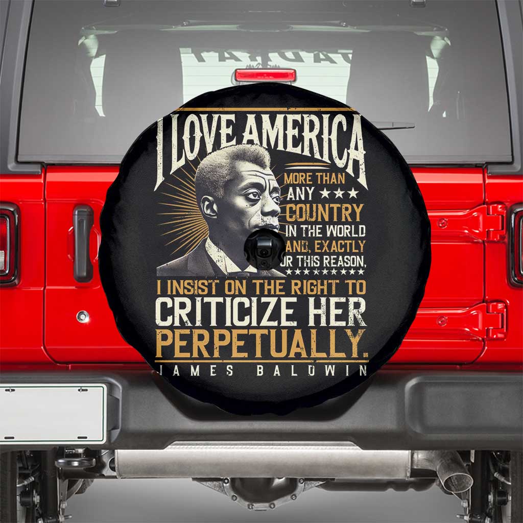 James Baldwin Spare Tire Cover I Love America More Than Any Country In The World Black History TS09 Black Print Your Wear