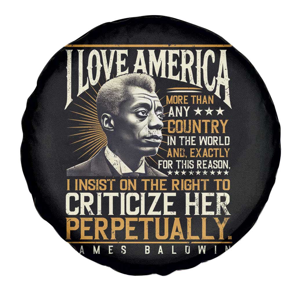 James Baldwin Spare Tire Cover I Love America More Than Any Country In The World Black History TS09 Print Your Wear