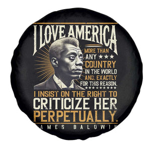James Baldwin Spare Tire Cover I Love America More Than Any Country In The World Black History TS09 Print Your Wear