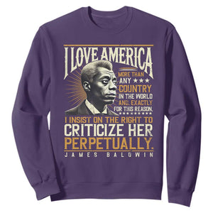 James Baldwin Sweatshirt I Love America More Than Any Country In The World Black History TS09 Purple Print Your Wear