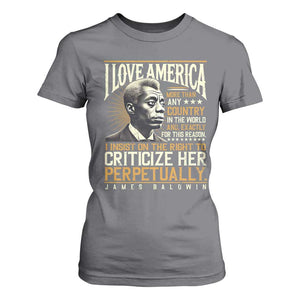 James Baldwin T Shirt For Women I Love America More Than Any Country In The World Black History TS09 Charcoal Print Your Wear